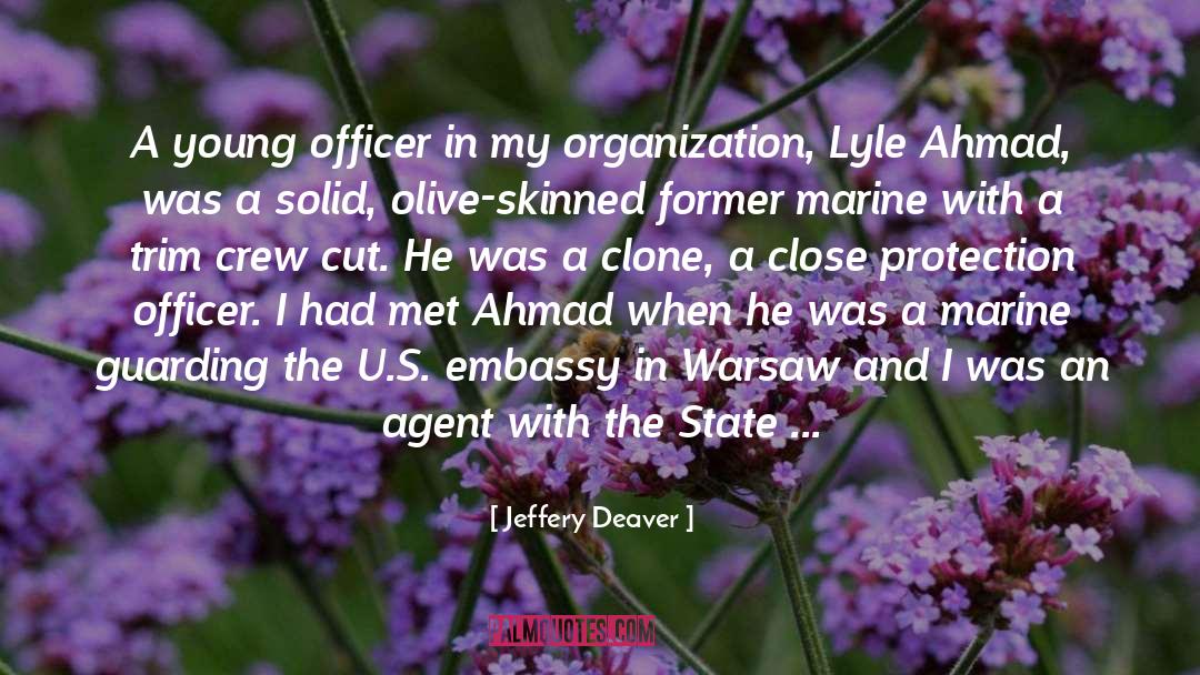 Jeffery Deaver Quotes: A young officer in my