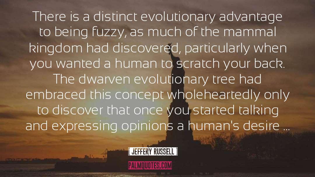 Jeffery Russell Quotes: There is a distinct evolutionary