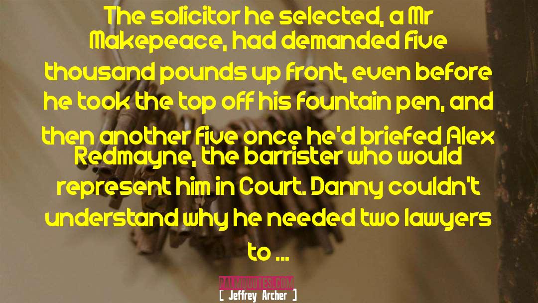 Jeffrey Archer Quotes: The solicitor he selected, a