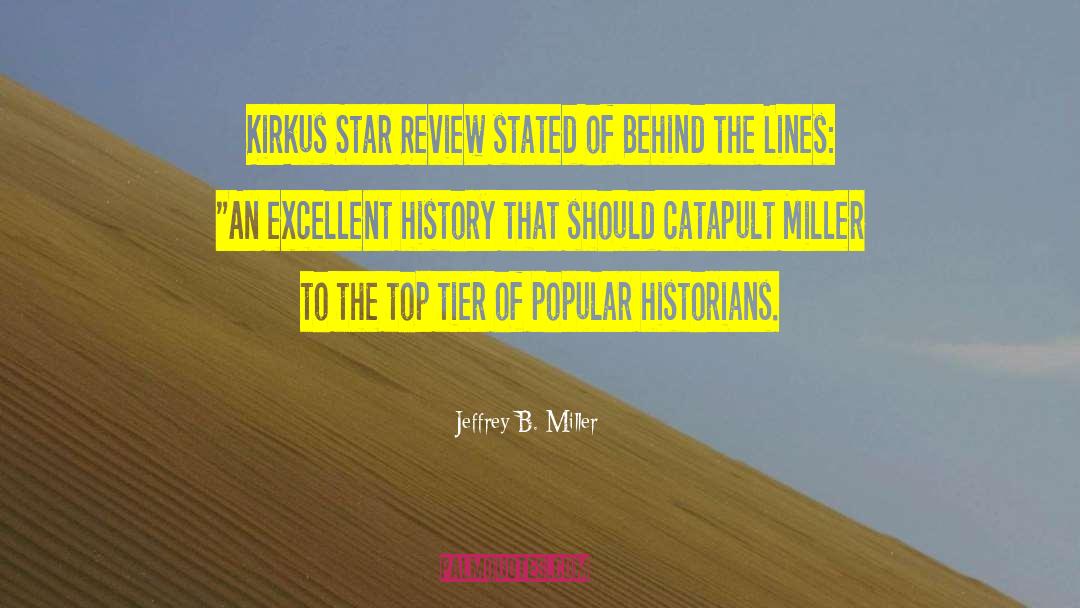 Jeffrey B. Miller Quotes: Kirkus Star Review stated of