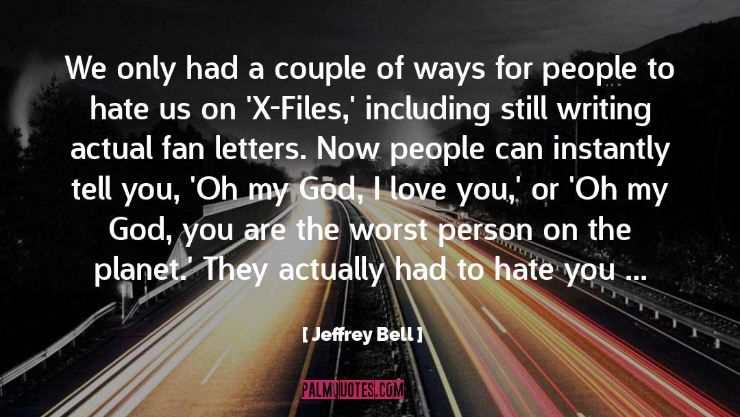 Jeffrey Bell Quotes: We only had a couple