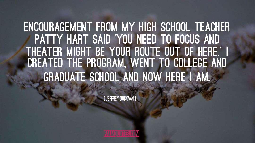 Jeffrey Donovan Quotes: Encouragement from my high school
