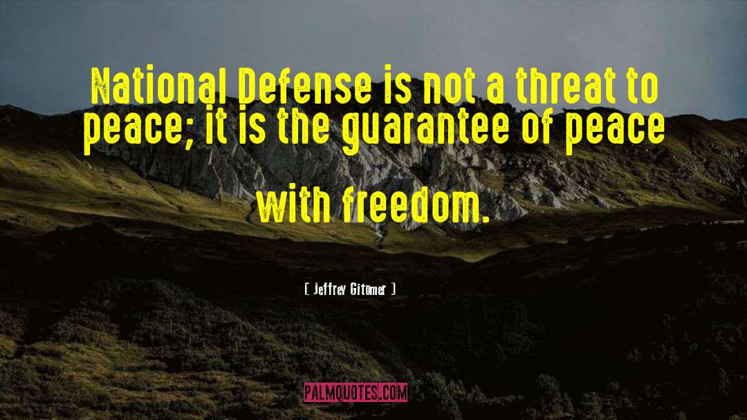 Jeffrey Gitomer Quotes: National Defense is not a
