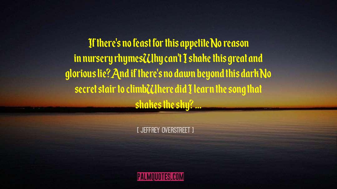 Jeffrey Overstreet Quotes: If there's no feast for