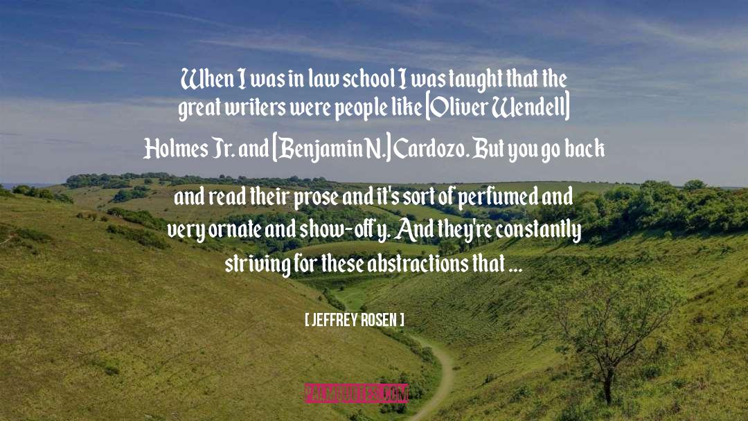 Jeffrey Rosen Quotes: When I was in law