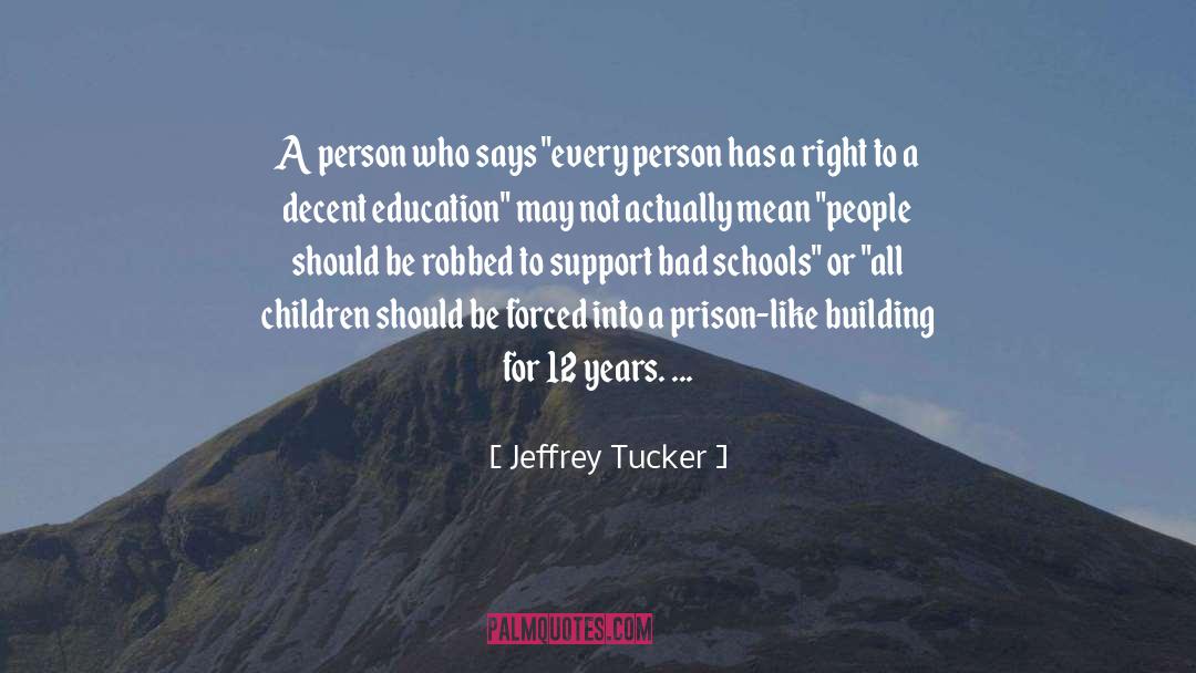Jeffrey Tucker Quotes: A person who says 