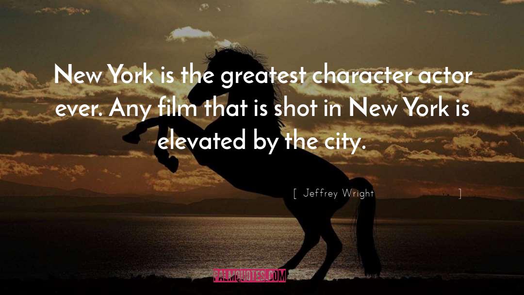 Jeffrey Wright Quotes: New York is the greatest