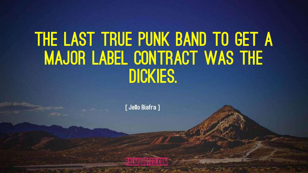 Jello Biafra Quotes: The last true punk band