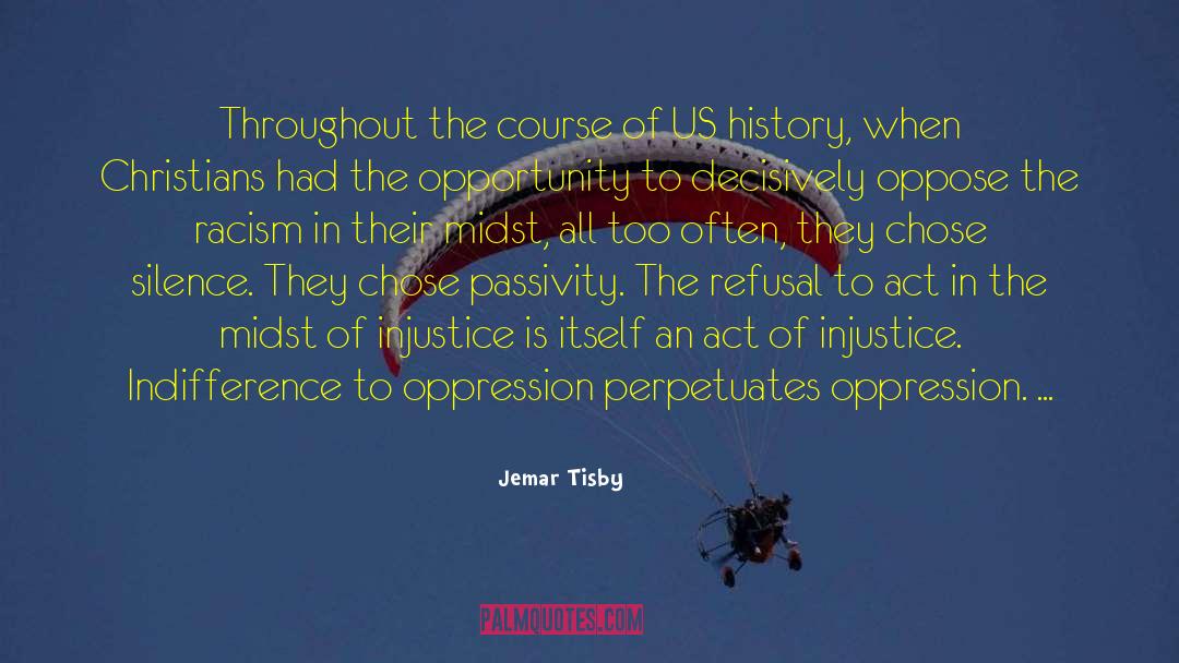 Jemar Tisby Quotes: Throughout the course of US