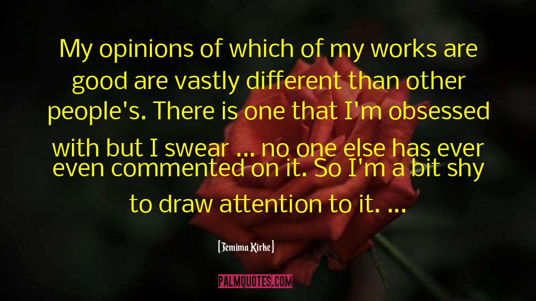 Jemima Kirke Quotes: My opinions of which of