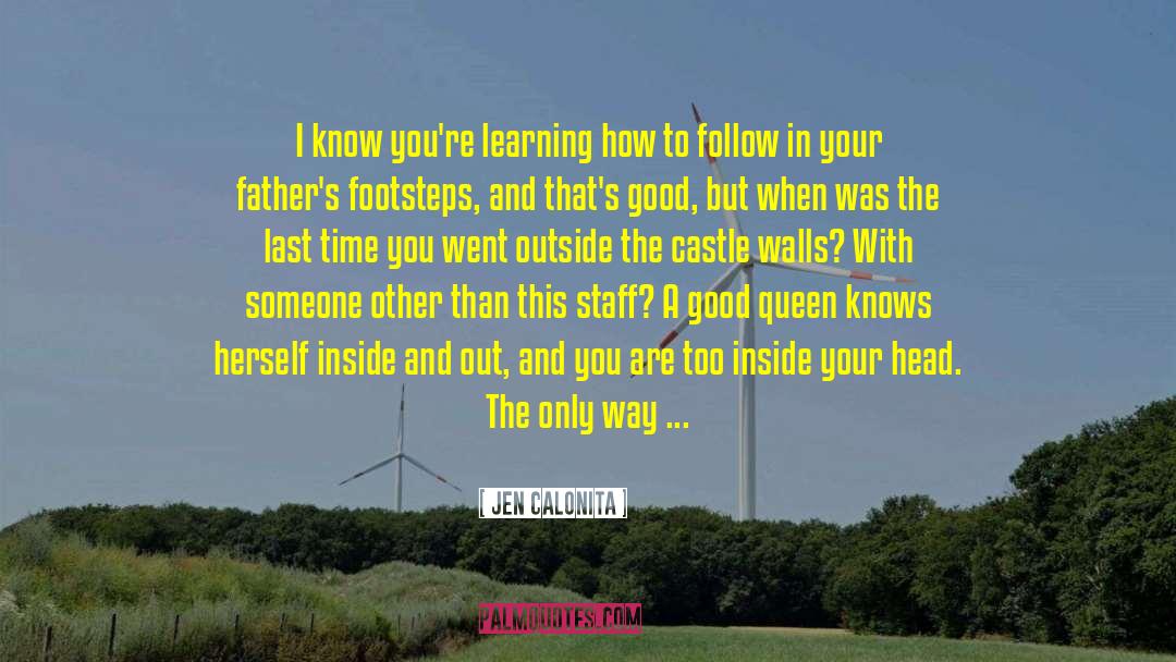 Jen Calonita Quotes: I know you're learning how
