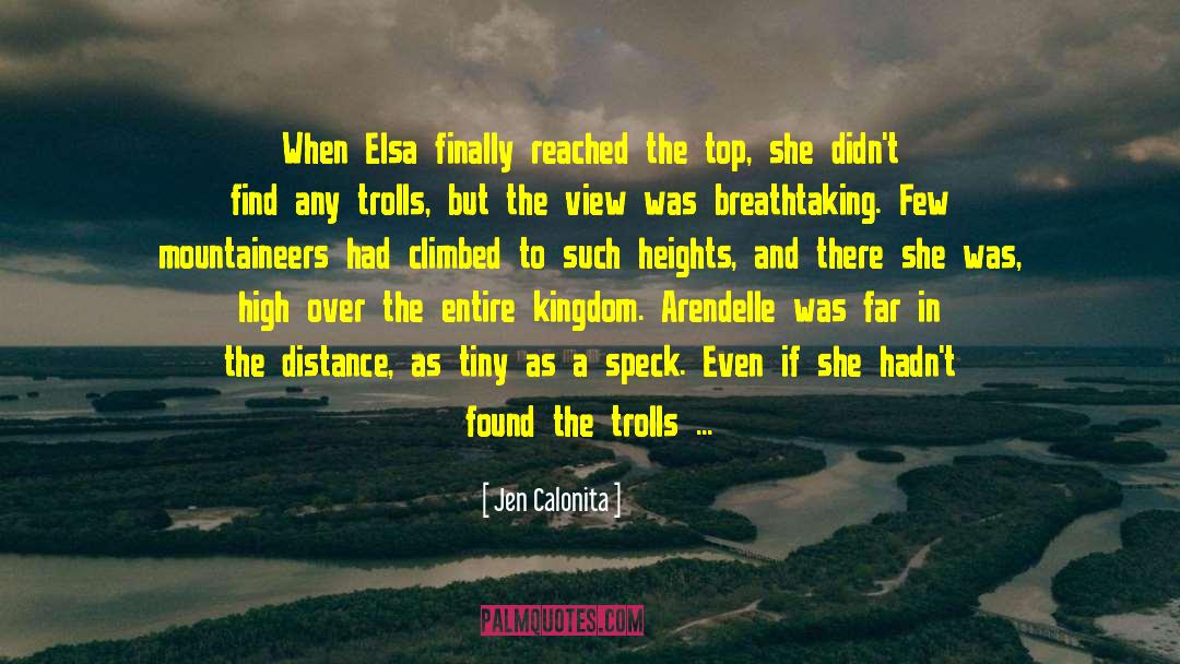 Jen Calonita Quotes: When Elsa finally reached the