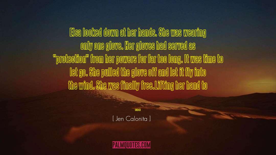 Jen Calonita Quotes: Elsa looked down at her