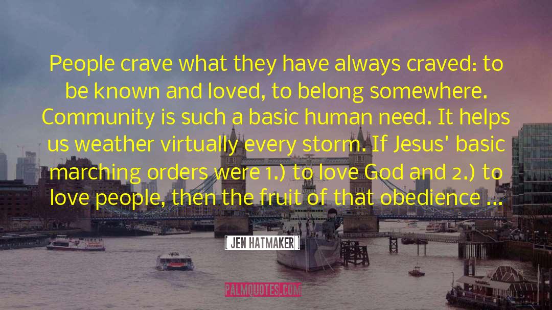 Jen Hatmaker Quotes: People crave what they have