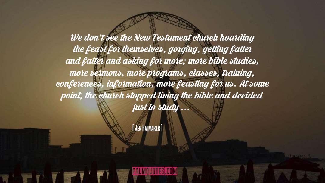 Jen Hatmaker Quotes: We don't see the New