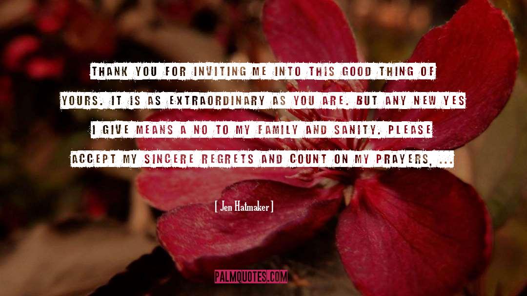 Jen Hatmaker Quotes: Thank you for inviting me