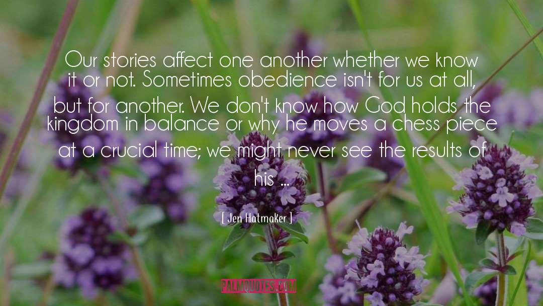Jen Hatmaker Quotes: Our stories affect one another
