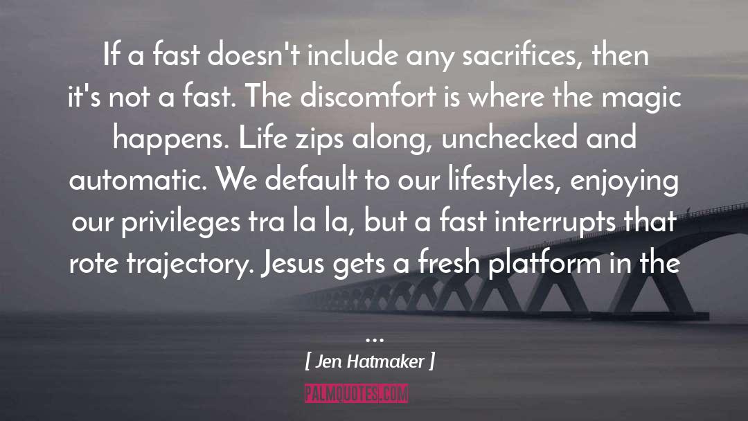 Jen Hatmaker Quotes: If a fast doesn't include