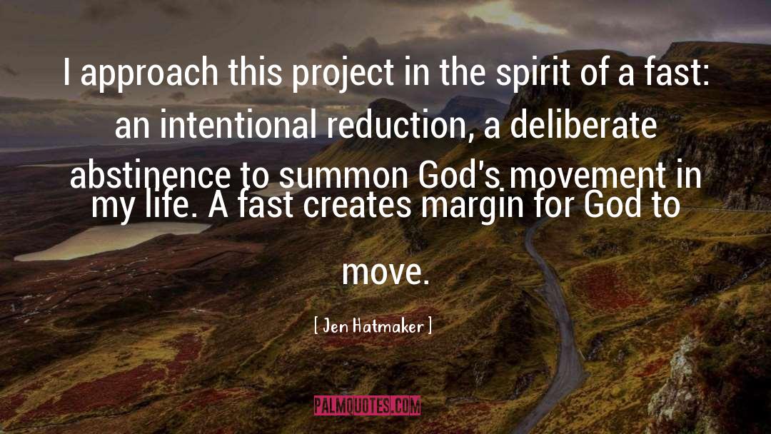 Jen Hatmaker Quotes: I approach this project in