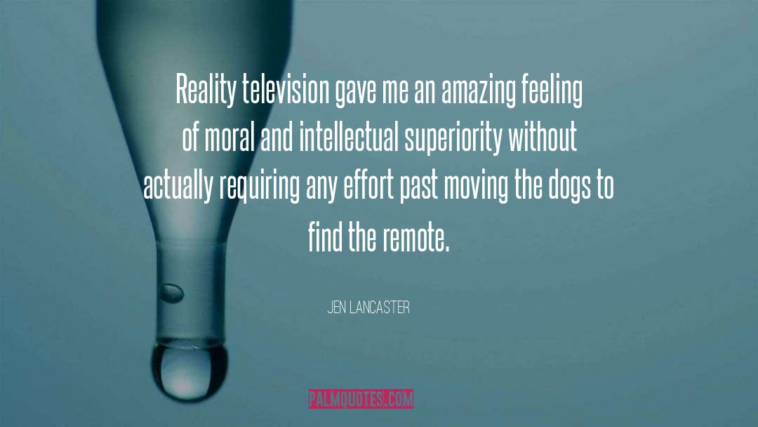 Jen Lancaster Quotes: Reality television gave me an