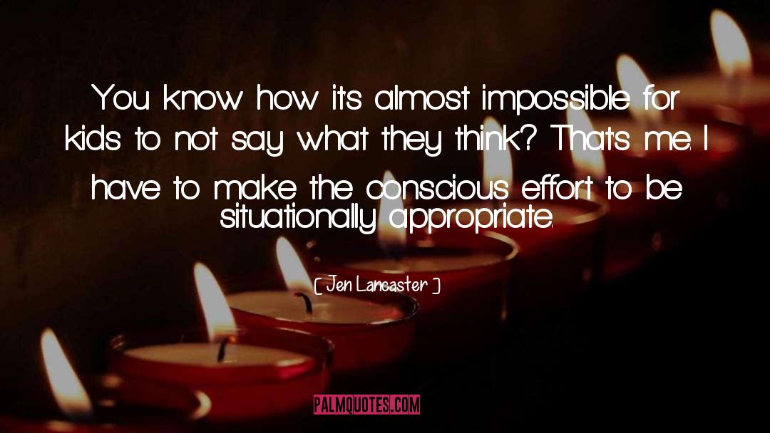 Jen Lancaster Quotes: You know how it's almost