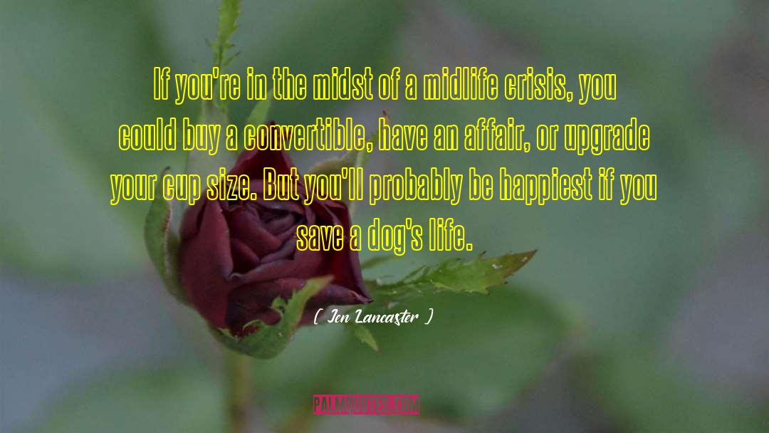 Jen Lancaster Quotes: If you're in the midst