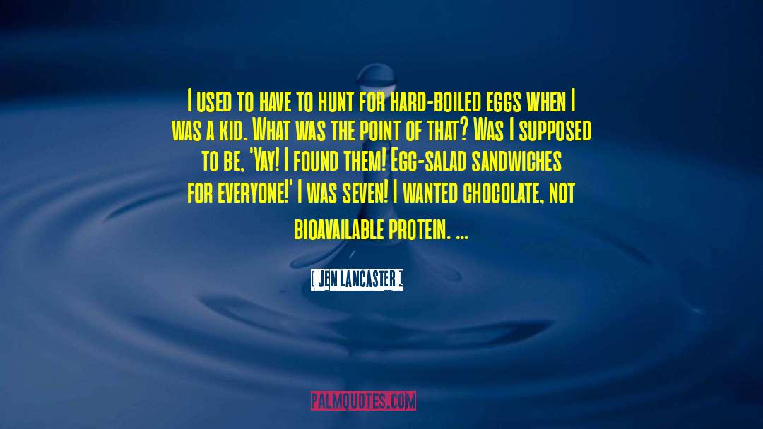 Jen Lancaster Quotes: I used to have to