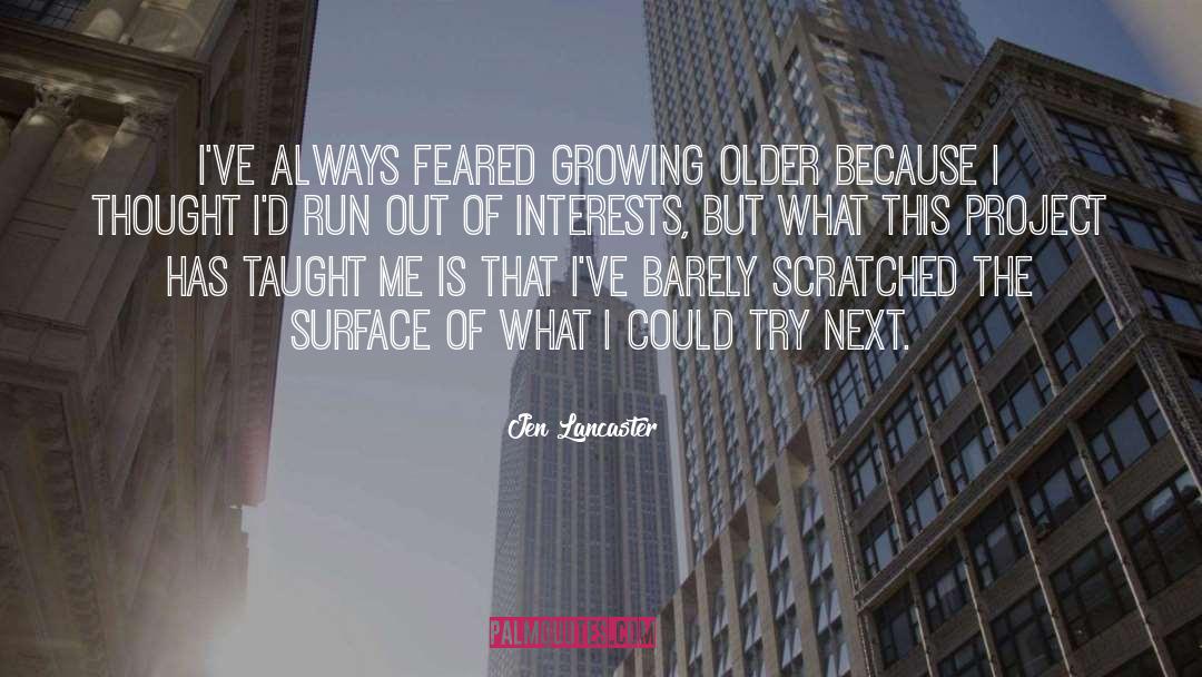 Jen Lancaster Quotes: I've always feared growing older