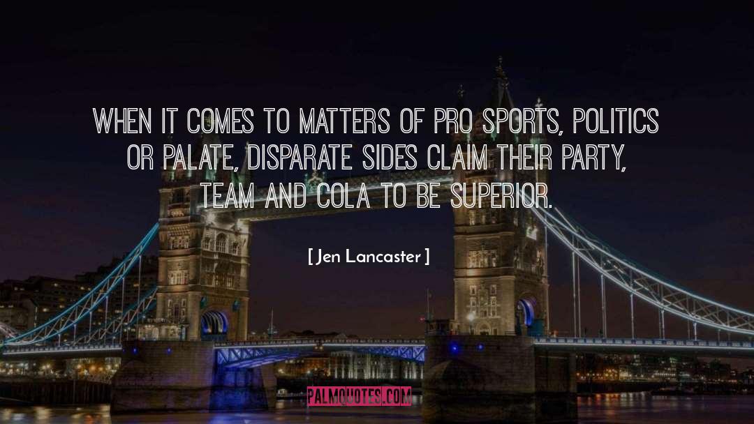 Jen Lancaster Quotes: When it comes to matters