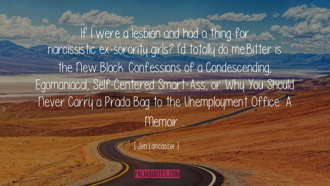 Jen Lancaster Quotes: If I were a lesbian