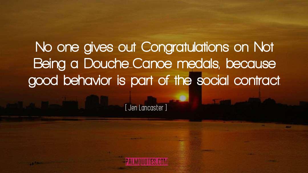 Jen Lancaster Quotes: No one gives out Congratulations