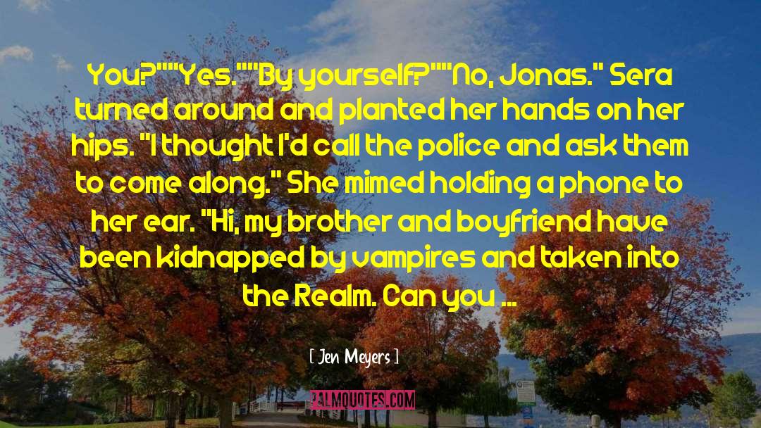 Jen Meyers Quotes: You?