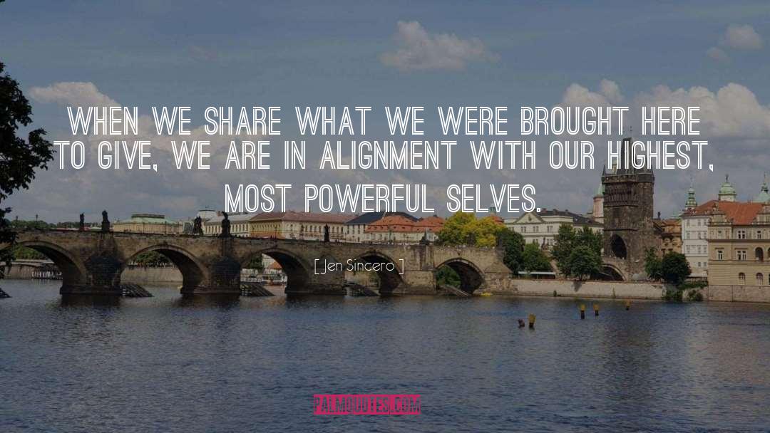 Jen Sincero Quotes: When we share what we