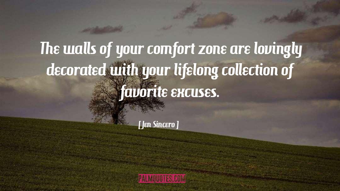 Jen Sincero Quotes: The walls of your comfort