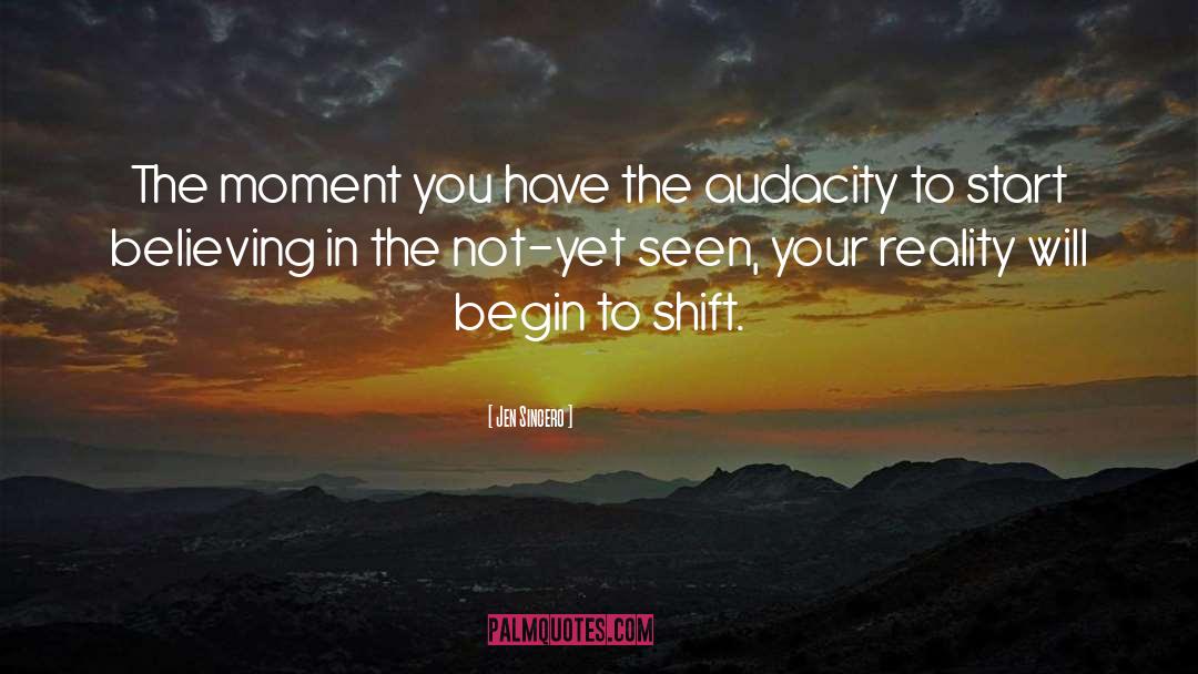 Jen Sincero Quotes: The moment you have the