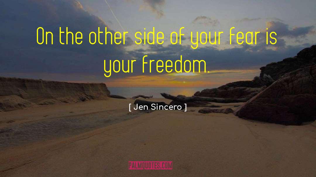 Jen Sincero Quotes: On the other side of