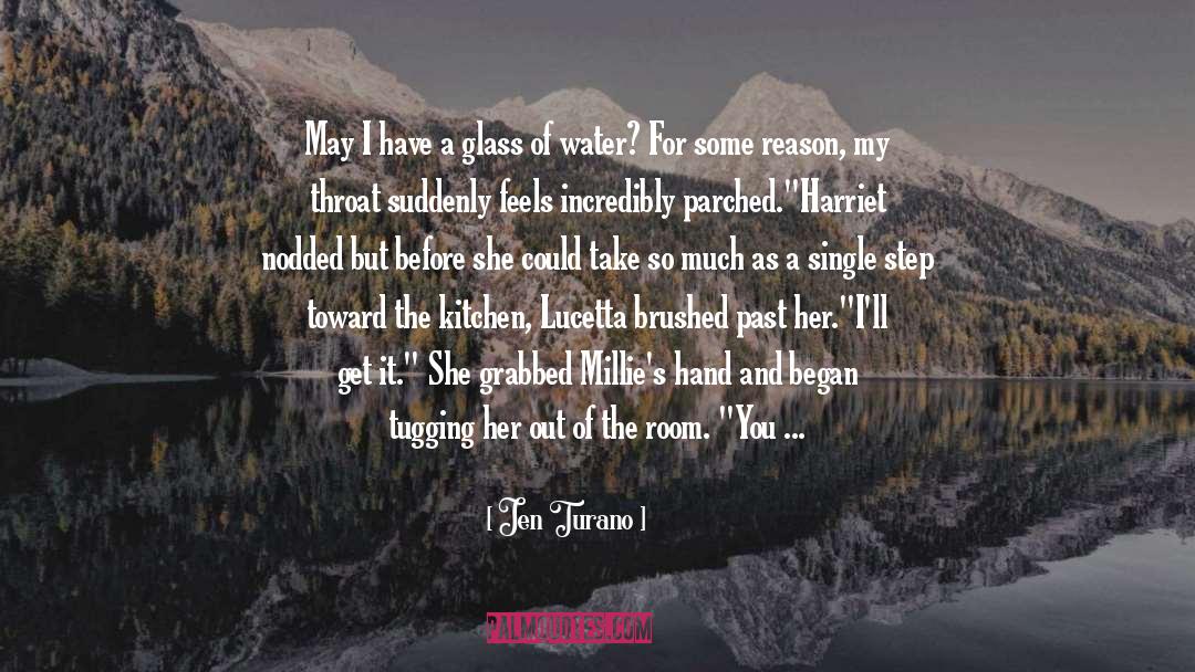 Jen Turano Quotes: May I have a glass