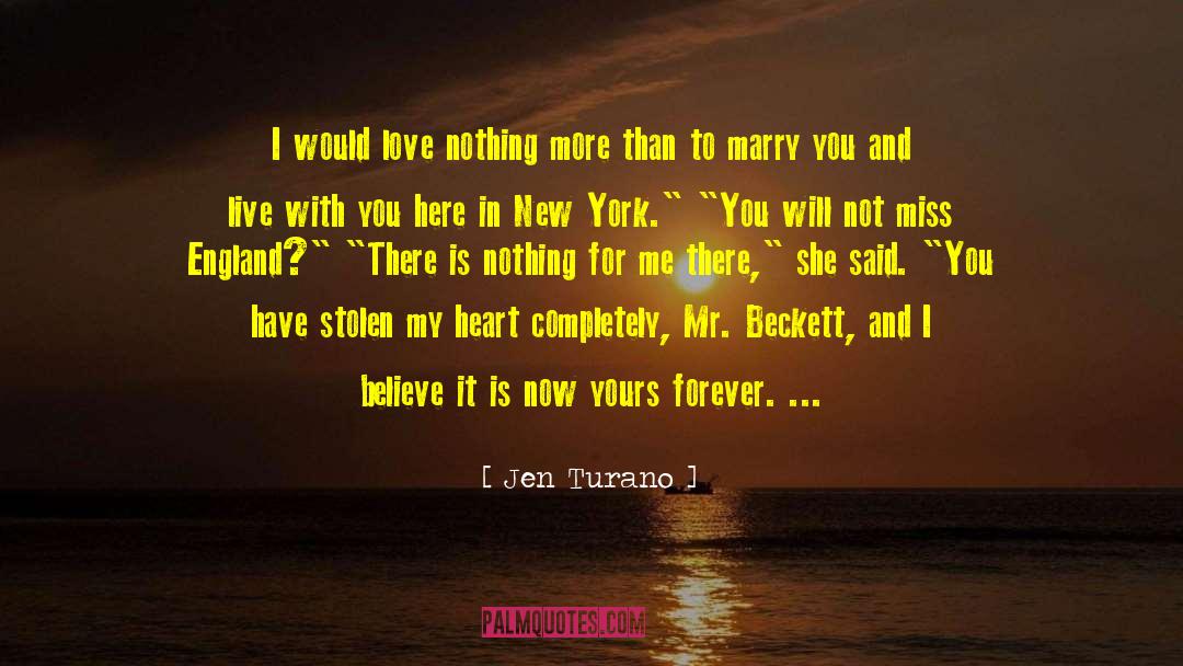 Jen Turano Quotes: I would love nothing more