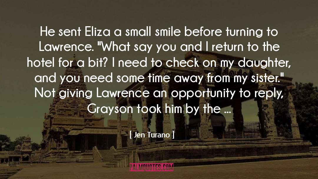 Jen Turano Quotes: He sent Eliza a small