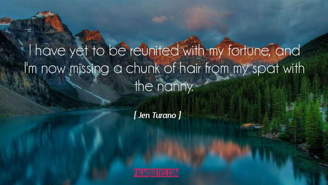 Jen Turano Quotes: I have yet to be