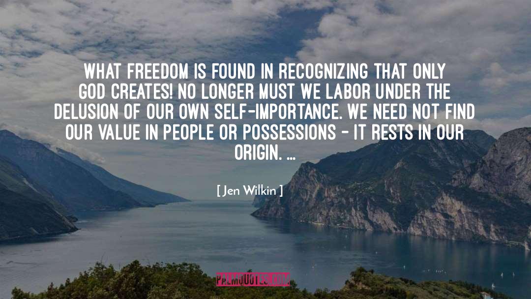 Jen Wilkin Quotes: What freedom is found in