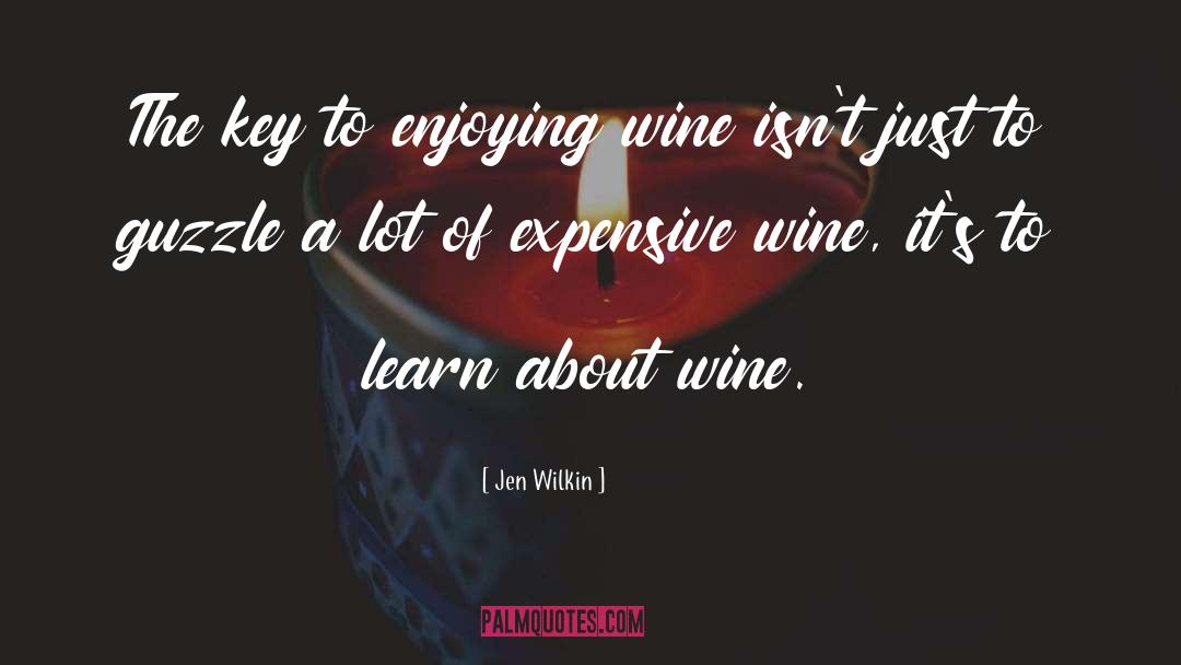 Jen Wilkin Quotes: The key to enjoying wine