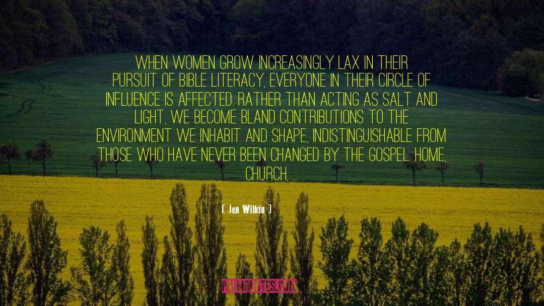 Jen Wilkin Quotes: When women grow increasingly lax