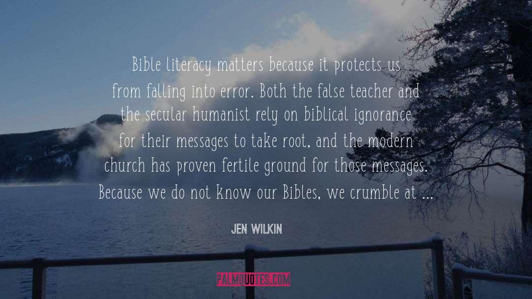 Jen Wilkin Quotes: Bible literacy matters because it