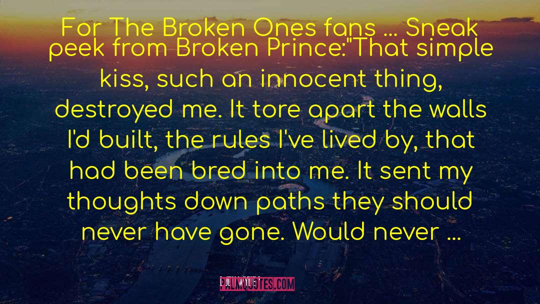 Jen Wylie Quotes: For The Broken Ones fans