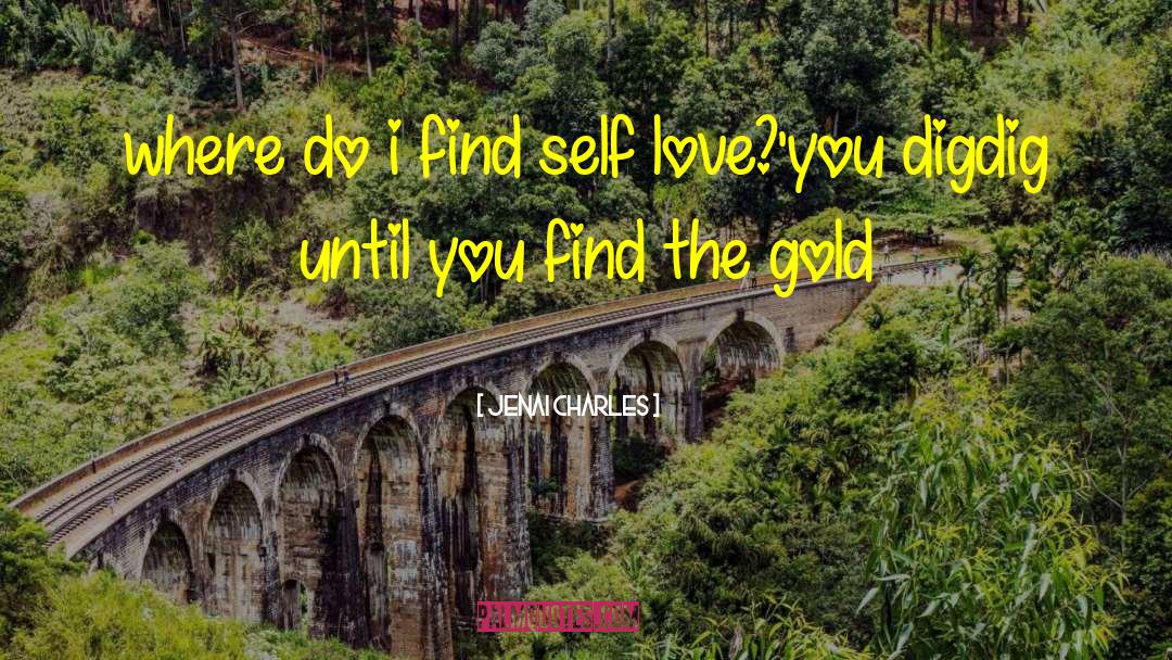 Jenai Charles Quotes: where do i find self