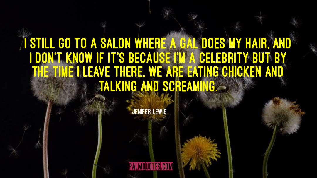 Jenifer Lewis Quotes: I still go to a