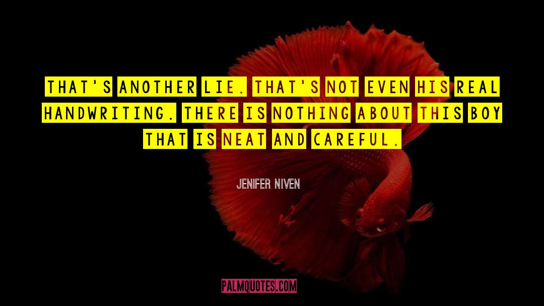 Jenifer Niven Quotes: That's another lie. That's not
