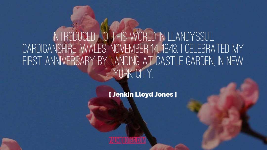 Jenkin Lloyd Jones Quotes: Introduced to this world in