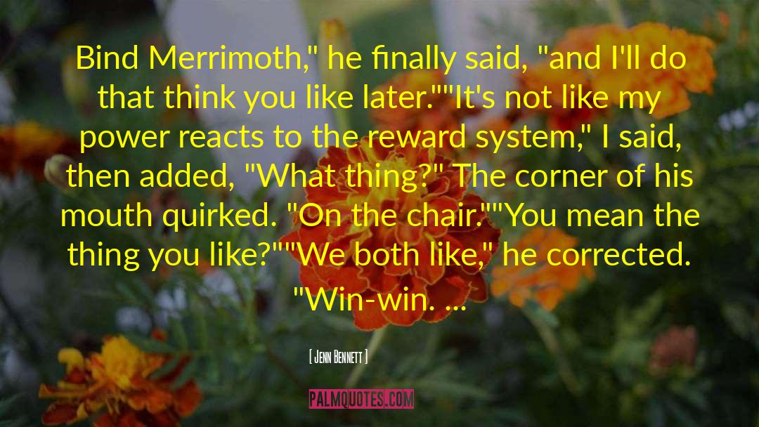 Jenn Bennett Quotes: Bind Merrimoth,